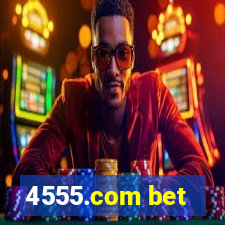 4555.com bet